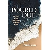 Poured Out: The Spirit of God Empowering the Mission of God