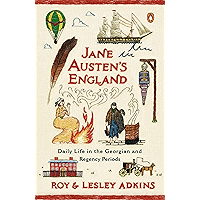 Jane Austen's England: Daily Life in the Georgian and Regency Periods book cover