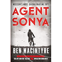 Agent Sonya: Moscow's Most Daring Wartime Spy book cover Agent Sonya: Moscow's Most Daring Wartime Spy book cover