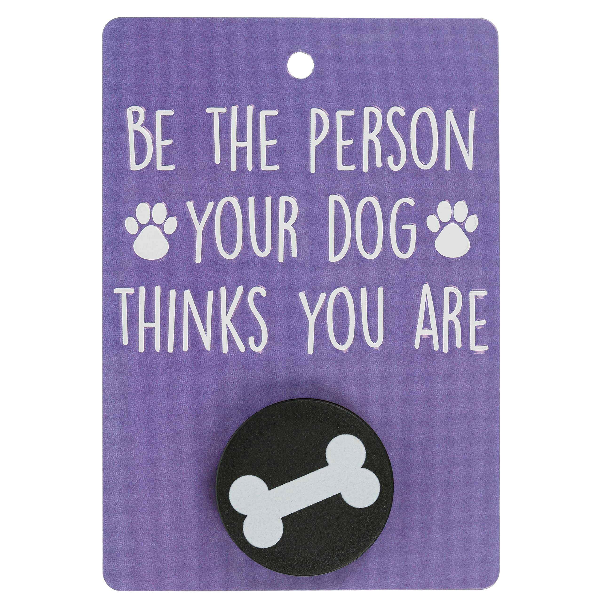 Pooch Pals Be The Person Your Dog Thinks You Are Dog Lead Holder Wall Mounted Plaque Pop-Out Hook Hanger