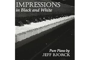 Impressions in Black and White – Emotive Heartfelt Solo Piano Music with a Classical Feel