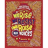 We Rise, We Resist, We Raise Our Voices
