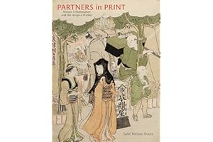 Partners in Print: Artistic Collaboration and the Ukiyo-e Market