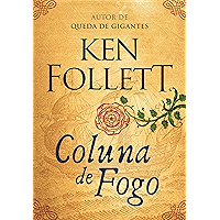 Coluna de fogo (Kingsbridge) (Portuguese Edition) book cover