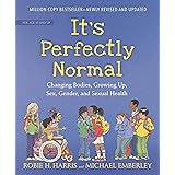 It's Perfectly Normal: Changing Bodies, Growing Up, Sex, Gender, and Sexual Health (The Family Library)