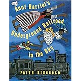 Aunt Harriet's Underground Railroad in the Sky
