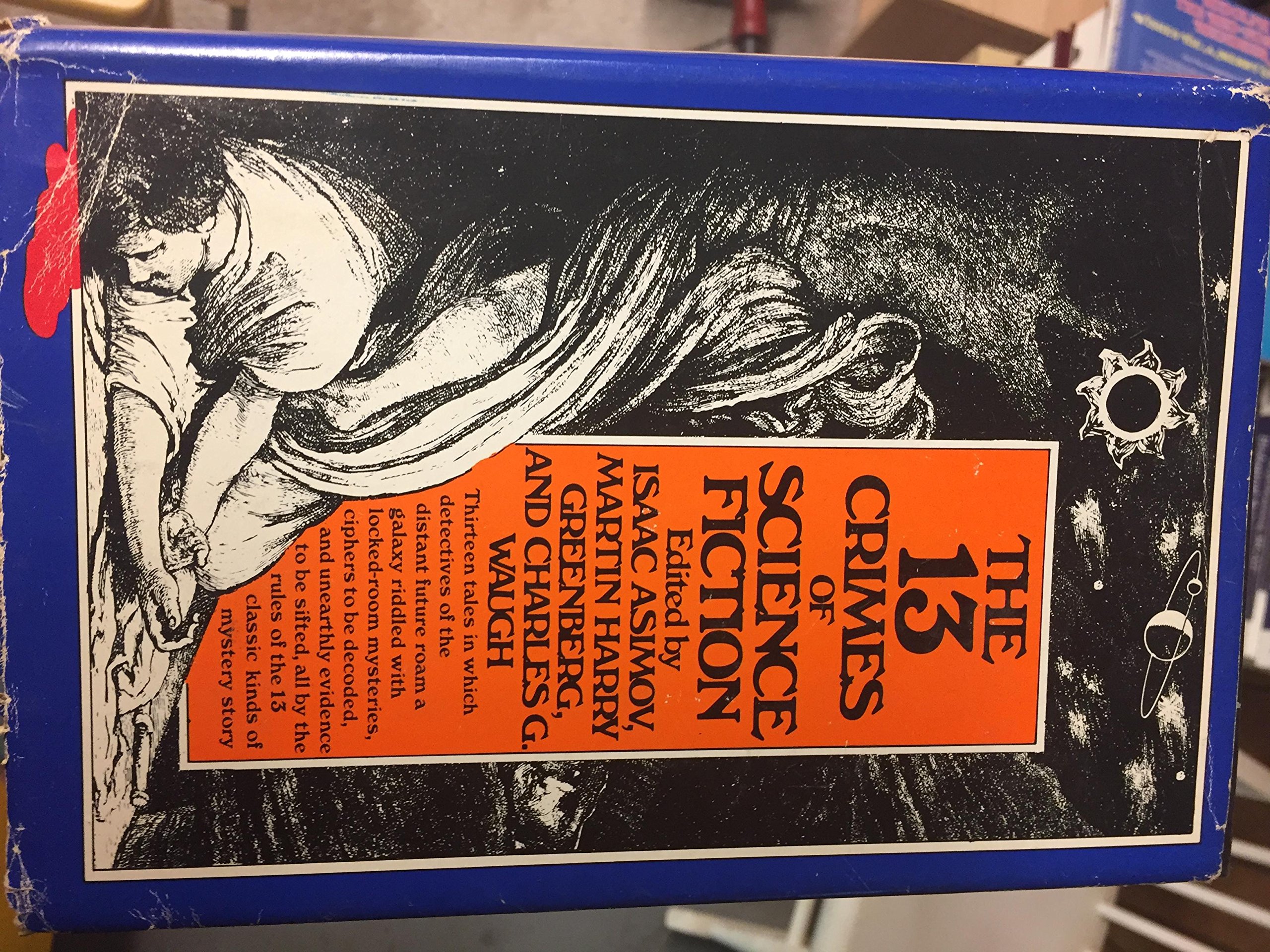 The 13 Crimes Of Science Fiction Amazon Com Books