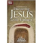 The One Year Book of Discovering Jesus in the Old Testament