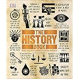 The History Book: Big Ideas Simply Explained
