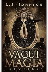 Vacui Magia: Stories Kindle Edition