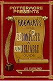 Hogwarts: An Incomplete and Unreliable Guide (Kindle Single) (Pottermore Presents)