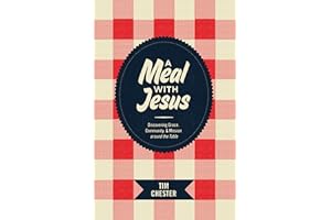 A Meal with Jesus: Discovering Grace, Community, and Mission around the Table