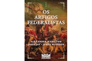 Os artigos federalistas (Portuguese Edition)