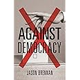 Against Democracy