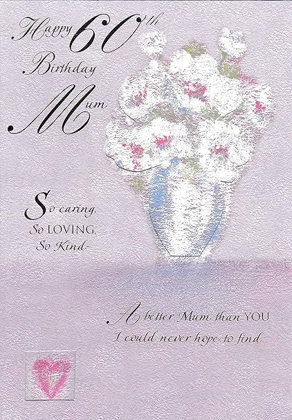 Happy Birthday Card 60th Birthday Mum Amazon Co Uk Kitchen Home