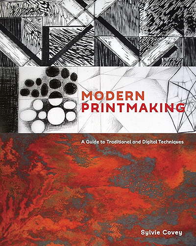 Download Modern Printmaking: A Guide to Traditional and Digital Techniques (English Edition) PDF