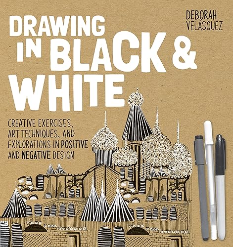 Download Drawing in Black & White: Creative Exercises, Art Techniques, and Explorations in Positive and Negative Design PDF