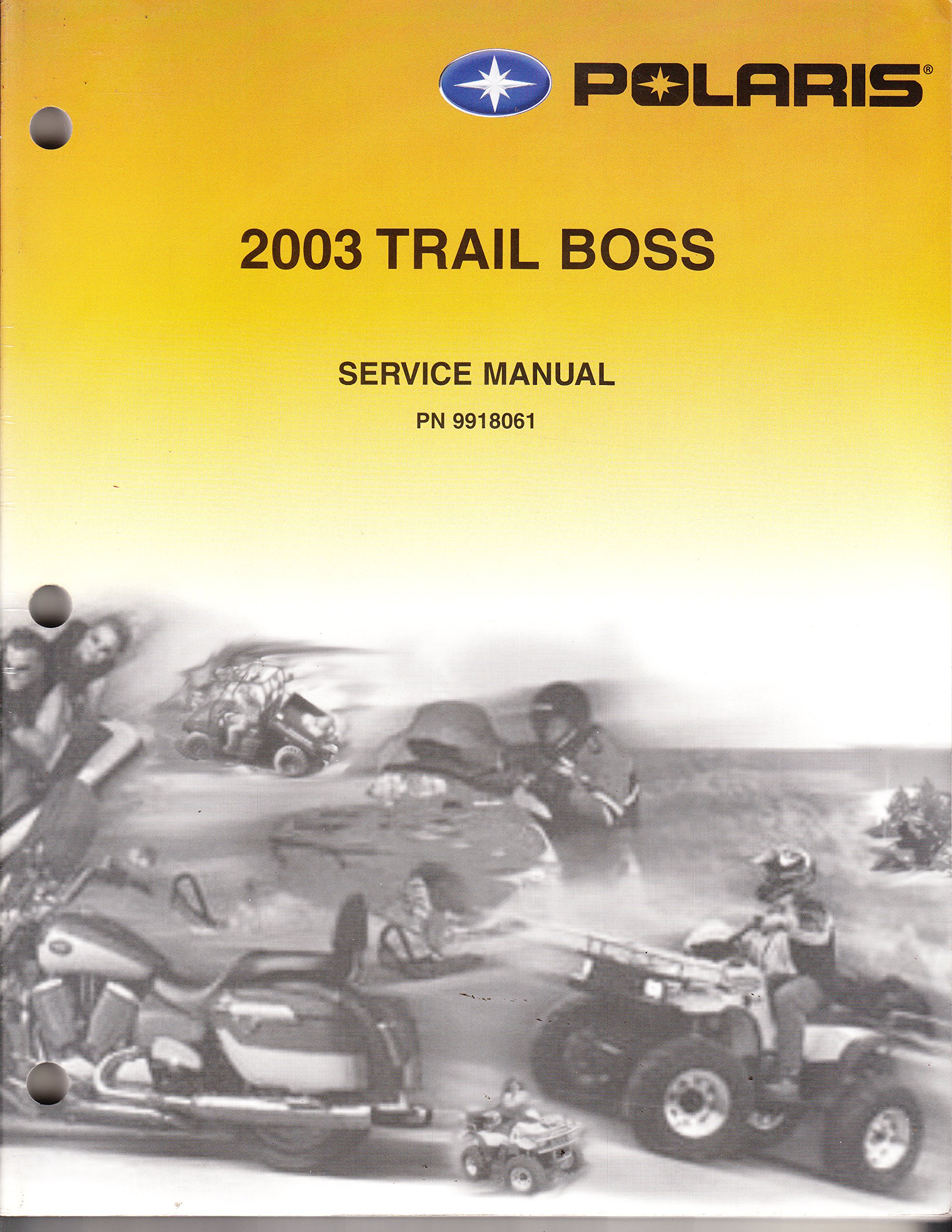 Polaris ATV 2003 Trail Boss Service Repair Manual #9918061 Paperback – 2003