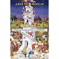 Los hijos del Edén: Toda la verdad sobre la Atlántida (Spanish Edition) book cover Los hijos del Edén: Toda la verdad sobre la Atlántida (Spanish Edition) book cover