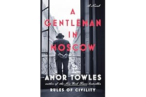 A Gentleman in Moscow: A Novel