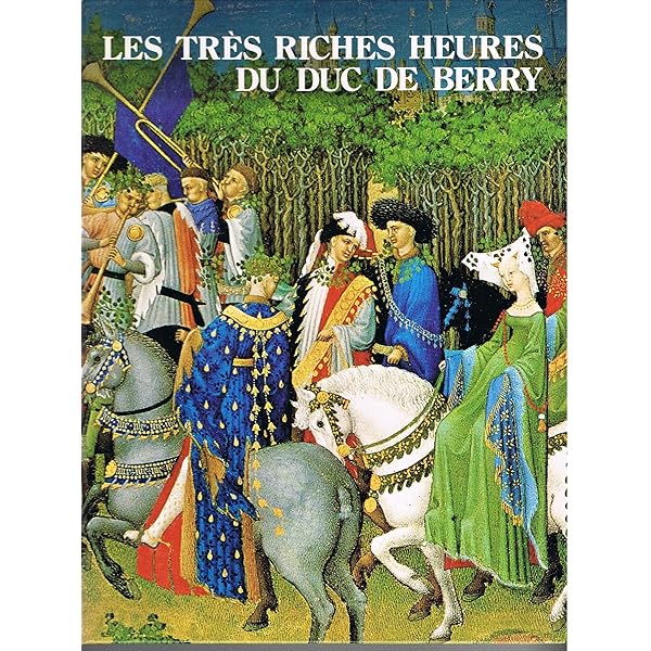洋書 Les Tres Riches Heures du Duc de Berry Très Riches Heures du Duc de Berry - Wikipedia