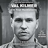 I'm Your Huckleberry: A Memoir