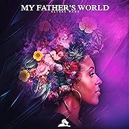 My Fathers World