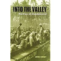 Into the Valley: Marines at Guadalcanal