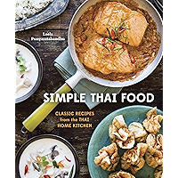 Simple Thai Food: Classic Recipes from the Thai Home Kitchen [A Cookbook] book cover