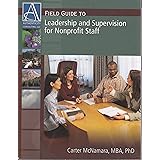 Field Guide to Leadership and Supervision for Nonprofit Staff