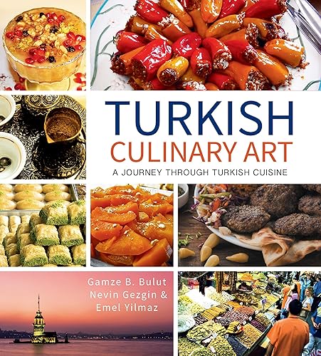 Download Turkish Culinary Art: A Journey Through Turkish Cuisine PDF