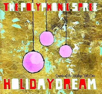 Resultado de imagen para The Polyphonic Spree 2012 - Holidaydream - Sounds Of The Holidays Vol. One