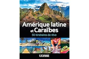 Amérique latine et Caraïbes - 50 itinéraires de rêve (French Edition)