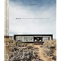 Oasis: Modern Desert Homes Around the World (CLARKSON POTTER)