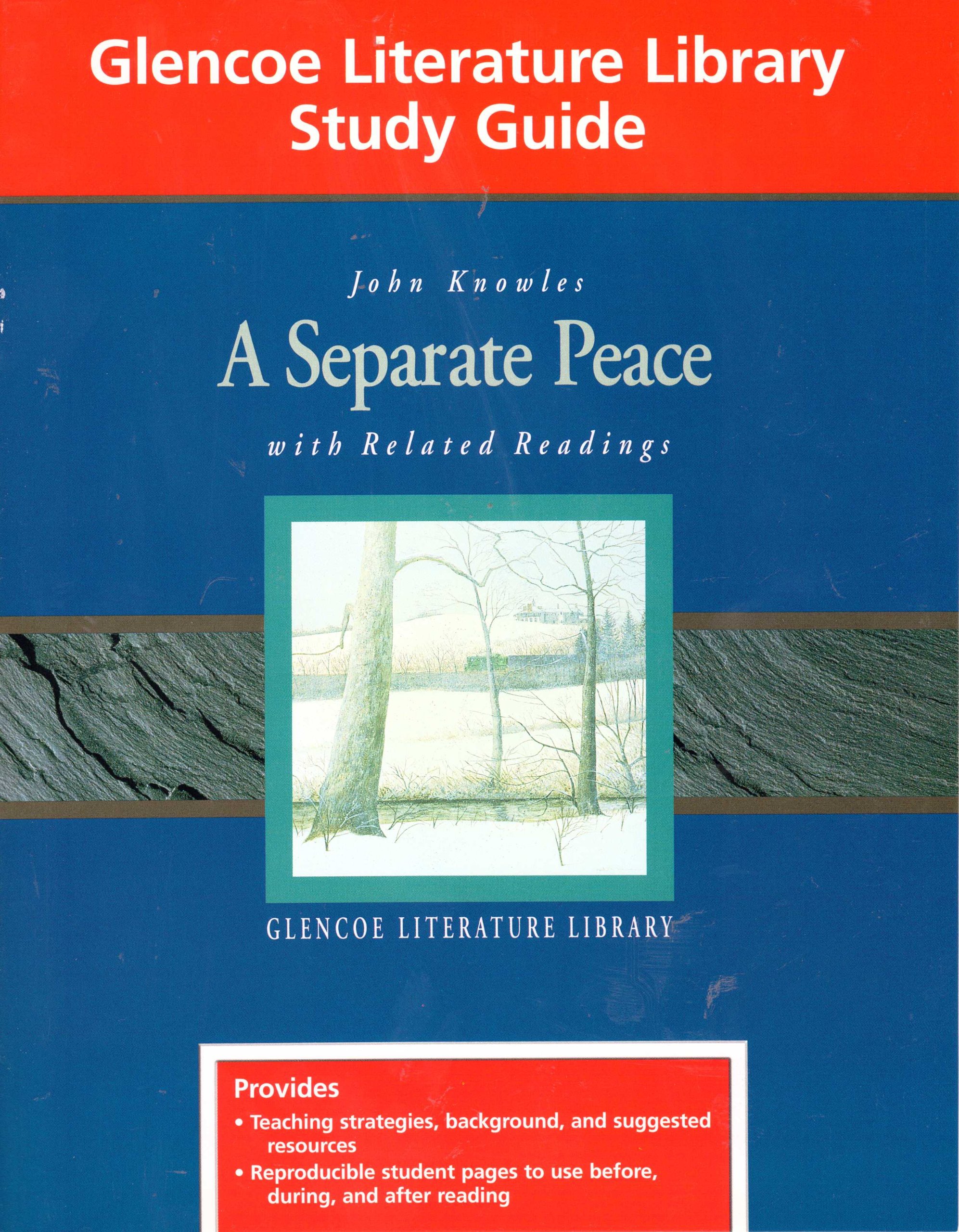 A Separate Peace With Related Readings Glencoe Literature Library Study Guide Teaching Strategies Background And Suggested Resources Reproducible Student Pages To Use Before During And After Reading John Knowles Amazon Com Books