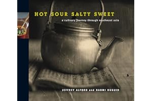 Hot Sour Salty Sweet: A Culinary Journey Through Southeast Asia