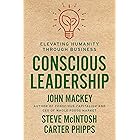 Conscious Leadership: Elevating Humanity Through Business