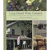 Long Island Wine Country: Award-Winning Vineyards Of The North Fork And The Hamptons