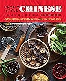 Family Style Chinese Cookbook: Authentic Recipes from My Culinary Journey Through China
