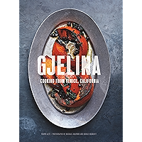 Gjelina: Cooking from Venice, California book cover