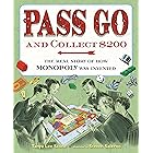 Pass Go and Collect $200: The Real Story of How Monopoly Was Invented