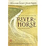 River-Horse: The Logbook of a Boat Across America