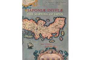 Japoniæ insulæ: The Mapping of Japan (Utrecht Studies in the History of Cartography / Utrechtse Hi)