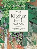 The Kitchen Herb Garden: Growing and Preparing Essential Herbs (Edible Garden Series)