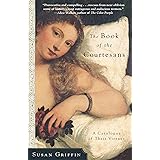 The Book of the Courtesans: A Catalogue of Their Virtues