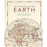 To the Ends of the Earth: How the greatest maps were made