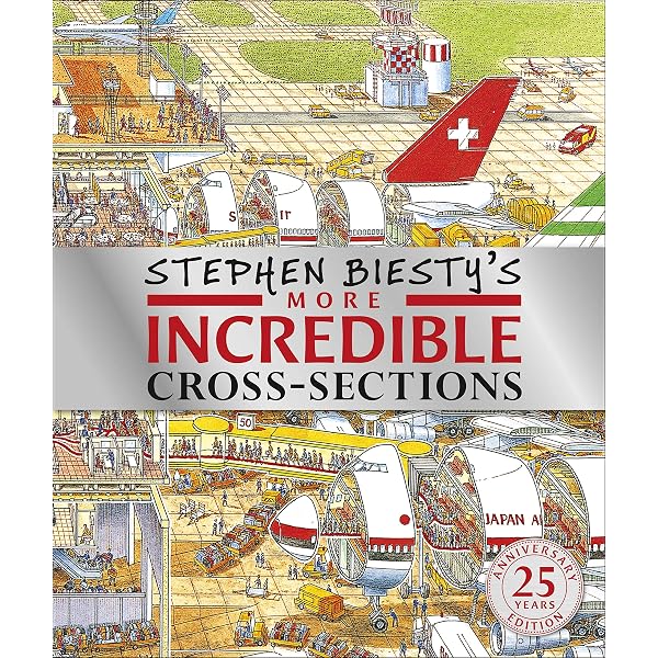 Stephen Biesty's Incredible Cross-Sections of Everything (DK