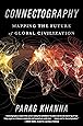 Connectography: Mapping the Future of Global Civilization