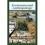 Environmental Anthropology: From Pigs to Policies, Third Edition