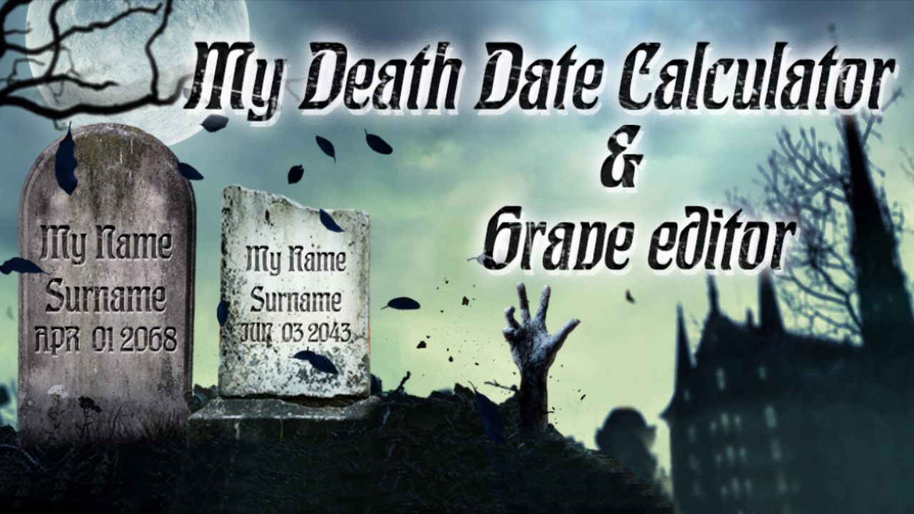 My Death Date Calculator & Grave EditorAmazon.co.ukAppstore for Android